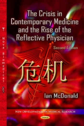 Crisis in Contemporary Medicine and the Rise of the Reflective Physician
