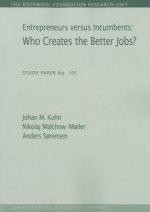 Entrepreneurs versus Incumbents