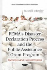 FEMAs Disaster Declaration Process & the Public Assistance Grant Program