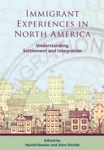 Immigrant Experiences in North America