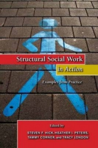 Structural Social Work in Action