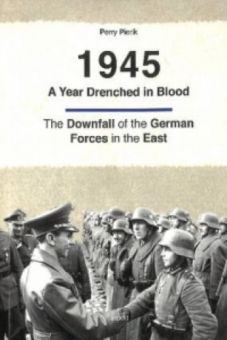 1945 -- A Year Drenched in Blood