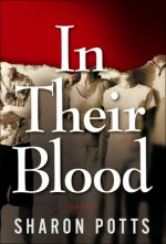 In Their Blood: A Novel
