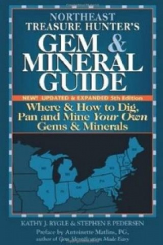 Northeast Treasure Hunters Gem & Mineral Guide