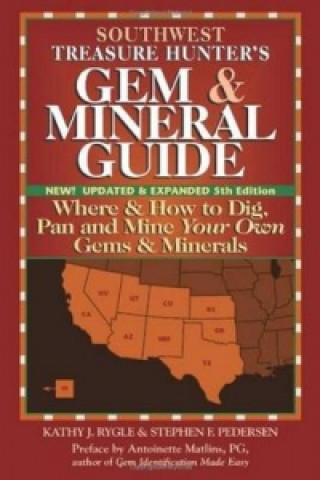 Southwest Treasure Hunters Gem & Mineral Guide