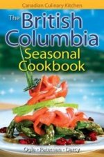 British Columbia Seasonal Cookbook, The