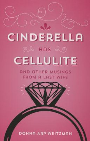 Cinderella Has Cellulite