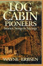 Log Cabin Pioneers