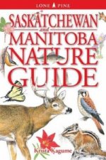 Saskatchewan and Manitoba Nature Guide