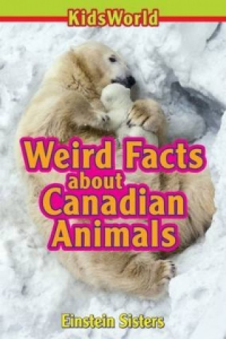 Weird Facts about Canadian Animals