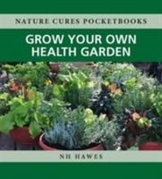 Grow Your Own Health Garden