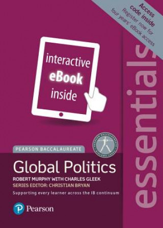 Pearson Baccalaureate Essentials: Global Politics ebook only edition (etext)
