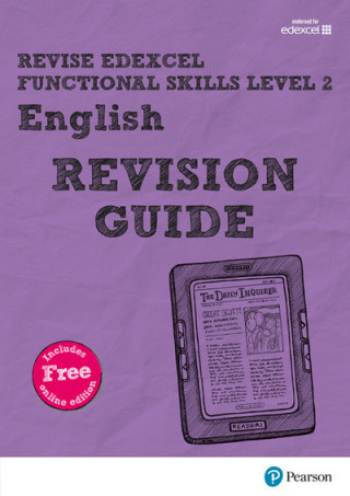 Pearson REVISE Edexcel Functional Skills English Level 2 Revision Guide