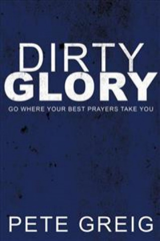 Dirty Glory