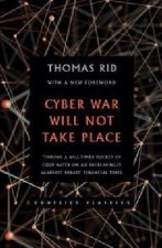 Cyber War Will Not Take Place