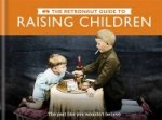Retronaut Guide to Raising Children