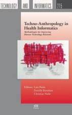 Techno-Anthropology in Health Informatics