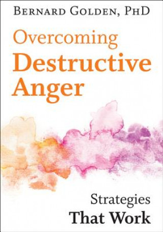 Overcoming Destructive Anger