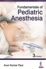 Fundamentals of Pediatric Anesthesia