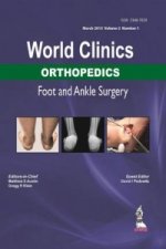 World Clinics: Orthopedics - Foot and Ankle Surgery Volume 2, Number 1