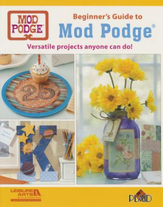 Beginner's Guide to Mod Podge