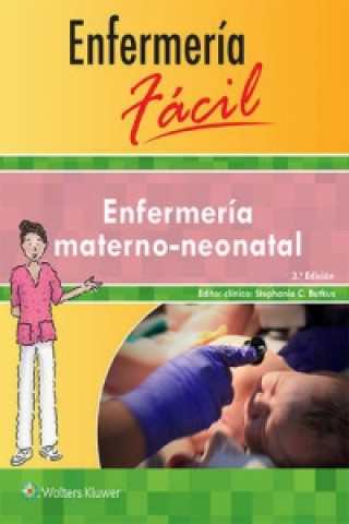 Enfermeria facil. Enfermeria materno-neonatal