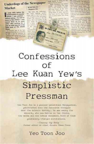 CONFESSIONS OF LEE KUAN YEWS SIMPLISTIC