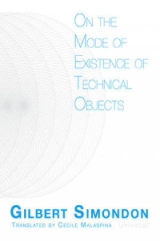 On the Mode of Existence of Technical Objects
