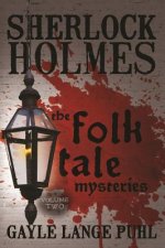 Sherlock Holmes and the Folk Tale Mysteries