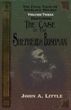 Final Tales Of Sherlock Holmes - Volume Three - The Shepherds Bushman