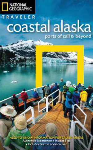 National Geographic Traveler: Coastal Alaska