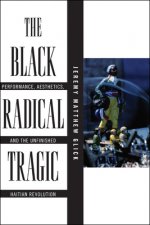 Black Radical Tragic