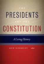Presidents and the Constitution