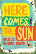 Here Comes the Sun - A Novel