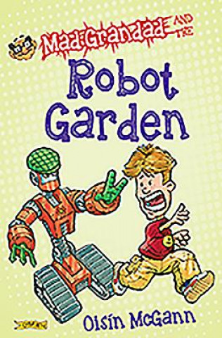 Mad Grandad and the Robot Garden