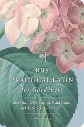 RHS Practical Latin for Gardeners