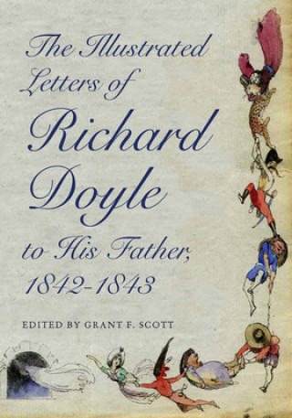 Illustrated Letters of Richard Doyle to His Father, 1842-1843