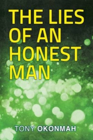 Lies of an Honest Man