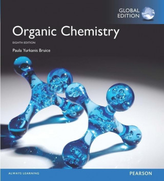 Organic Chemistry, Global Edition (Paula Yurkanis Bruice)(Miękka)