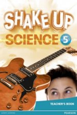 Shake Up Science 5 Teacher's Book