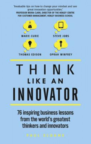 Think Like An Innovator