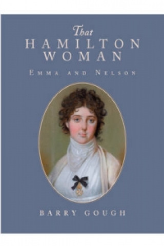 That Hamilton Woman: Emma and Nelson