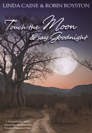 Touch the Moon and Say Goodnight