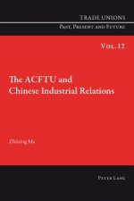 ACFTU and Chinese Industrial Relations
