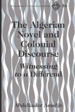 Algerian Novel and Colonial Discourse