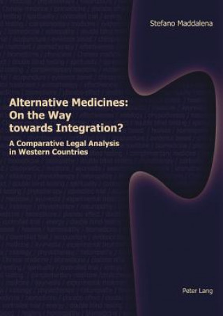 Alternative Medicines: on the Way Towards Integration?