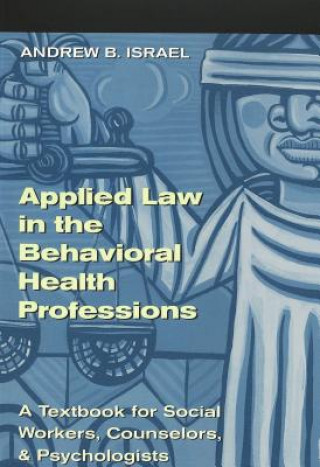 Applied Law in the Behavioral Health Professions