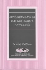 Approximations to Luis Goytisolo's Antagonia