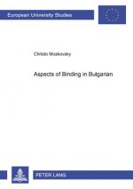 Aspects of Binding in Bulgarian