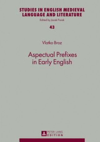 Aspectual Prefixes in Early English